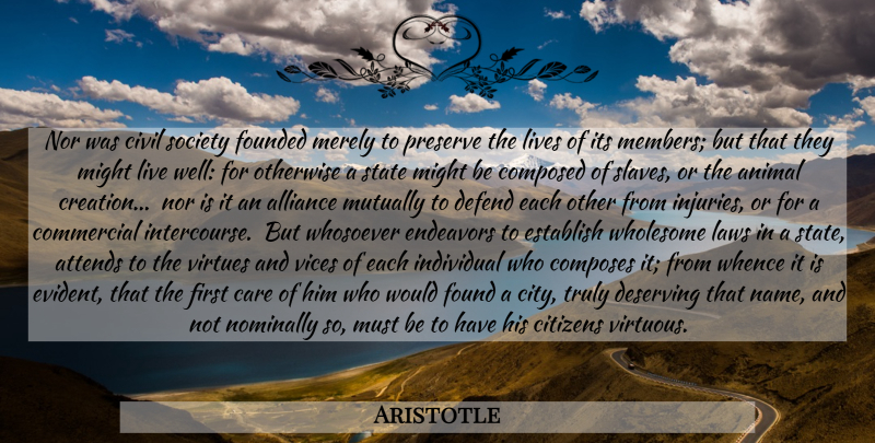 Aristotle Quote About Animal, Law, Cities: Nor Was Civil Society Founded...