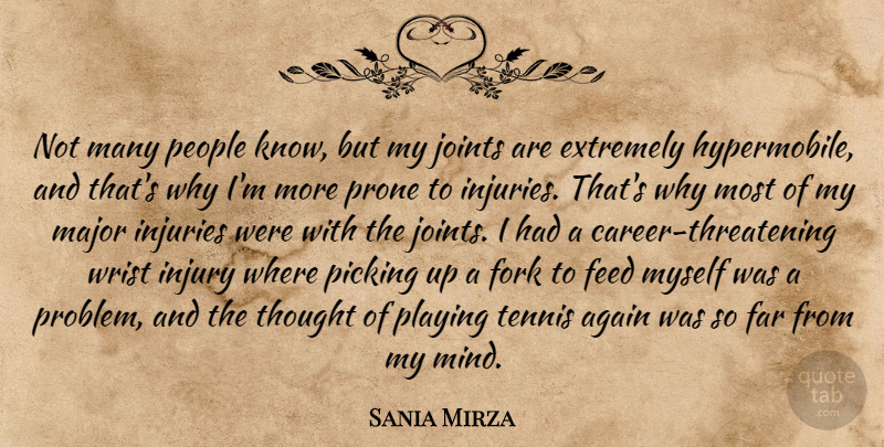 Sania Mirza Quote About Again, Extremely, Far, Feed, Fork: Not Many People Know But...