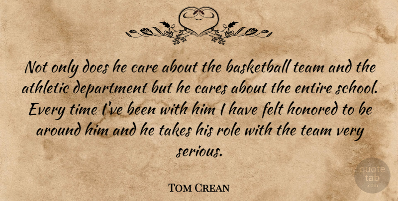 Tom Crean Quote About Athletic, Basketball, Care, Cares, Department: Not Only Does He Care...