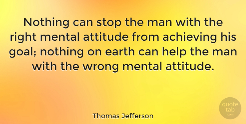 Thomas Jefferson Quote About Inspirational, Positive, Success: Nothing Can Stop The Man...