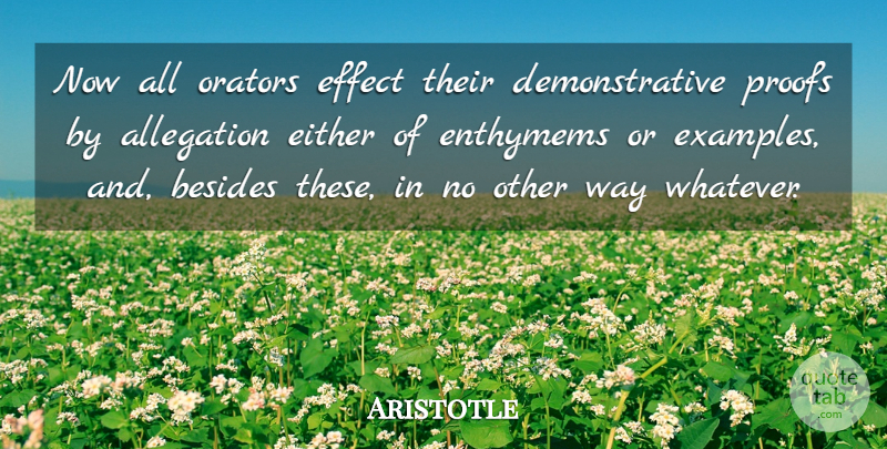 Aristotle Quote About Example, Way, Allegations: Now All Orators Effect Their...