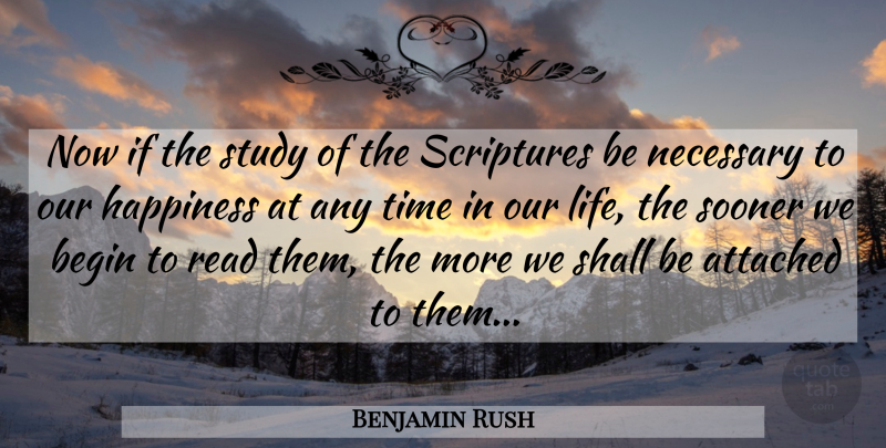 Benjamin Rush Quote About Scripture, Study, Ifs: Now If The Study Of...