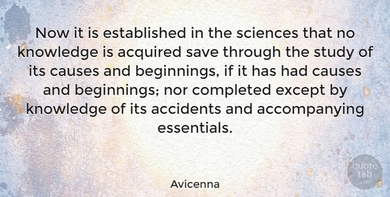 Avicenna Quote About Causes, Essentials, Study: Now It Is Established In...