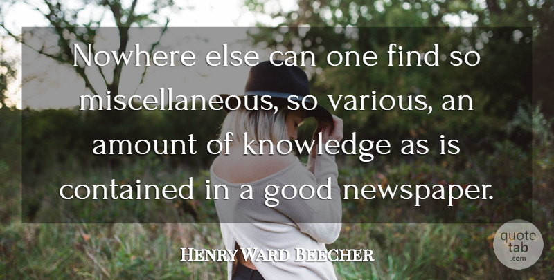Henry Ward Beecher Quote About Knowledge, Newspapers, Miscellaneous: Nowhere Else Can One Find...