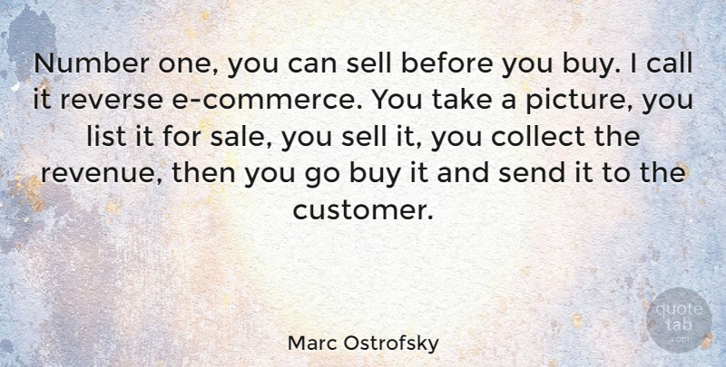 Marc Ostrofsky Quote About Numbers, Lists, Revenue: Number One You Can Sell...