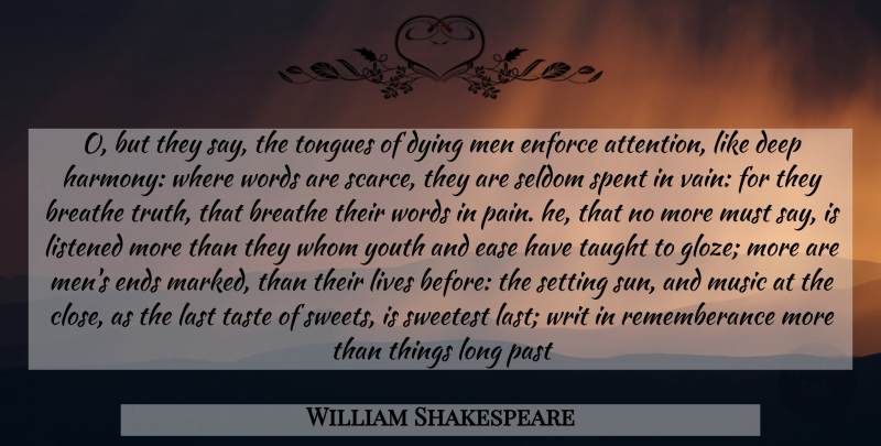 William Shakespeare Quote About Sweet, Pain, Past: O But They Say The...