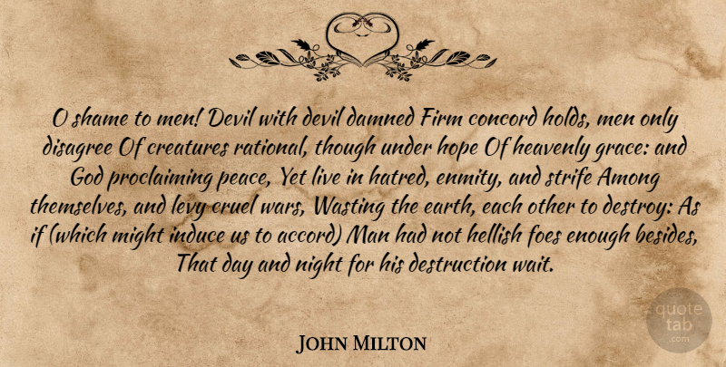 John Milton Quote About War, Night, Men: O Shame To Men Devil...