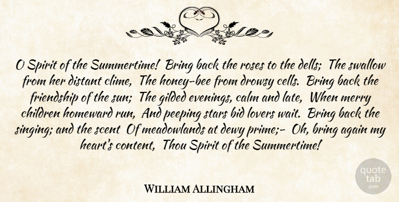 William Allingham Quote About Summer, Running, Stars: O Spirit Of The Summertime...