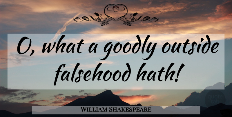 William Shakespeare Quote About Lying, Venice, Shylock: O What A Goodly Outside...