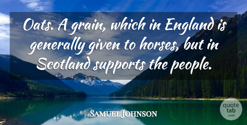 Samuel Johnson Quote About Horse, Food, Oats: Oats A Grain Which In...