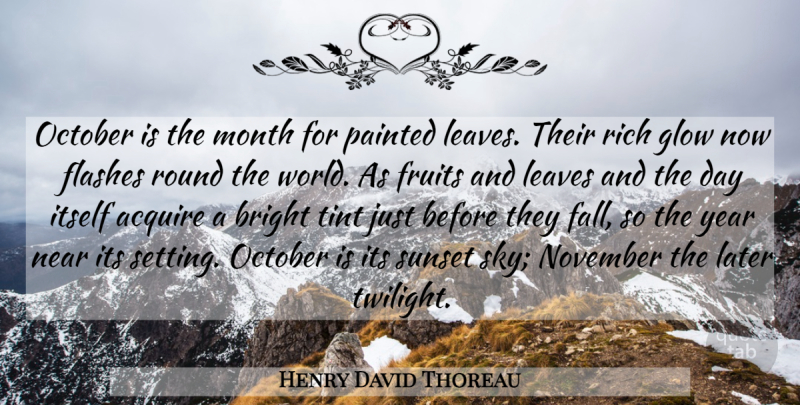 Henry David Thoreau Quote About Fall, Twilight, Sunset: October Is The Month For...