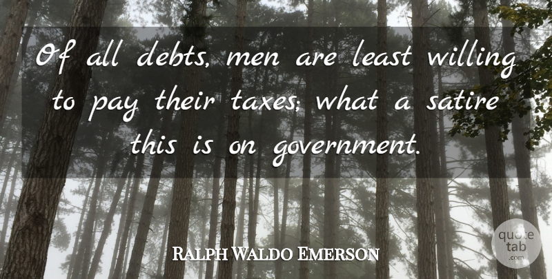 Ralph Waldo Emerson Quote About Men, Debt, Pay: Of All Debts Men Are...
