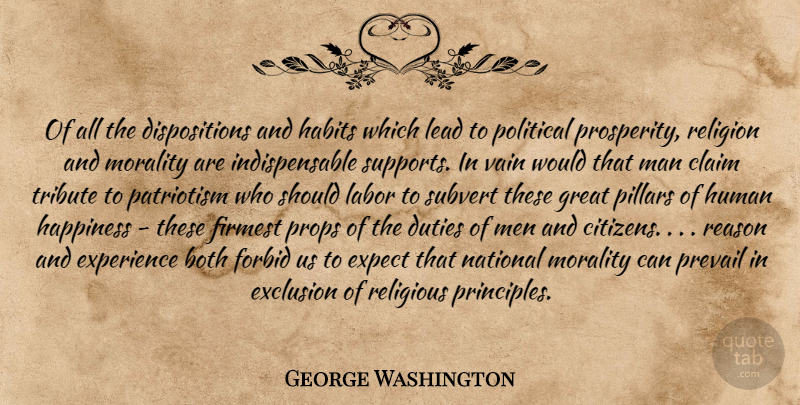 George Washington Quote About Religious, Business, Men: Of All The Dispositions And...