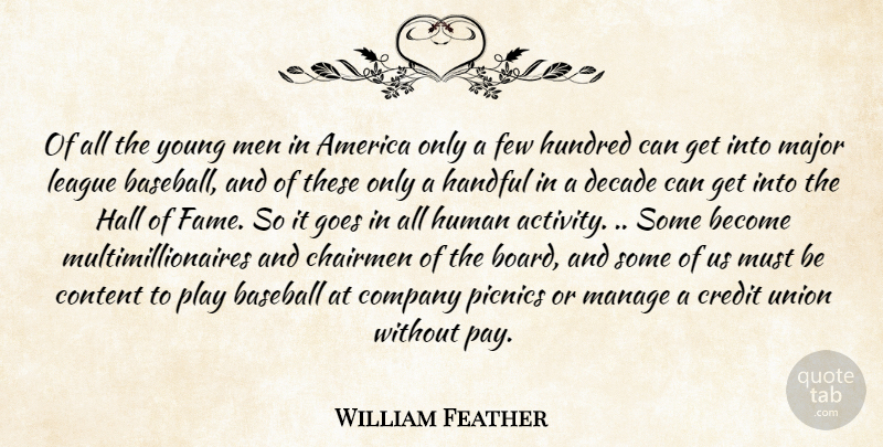 William Feather Quote About Baseball, Acceptance, Men: Of All The Young Men...