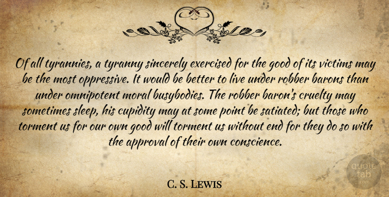 C. S. Lewis Quote About Wisdom, Freedom, Sleep: Of All Tyrannies A Tyranny...