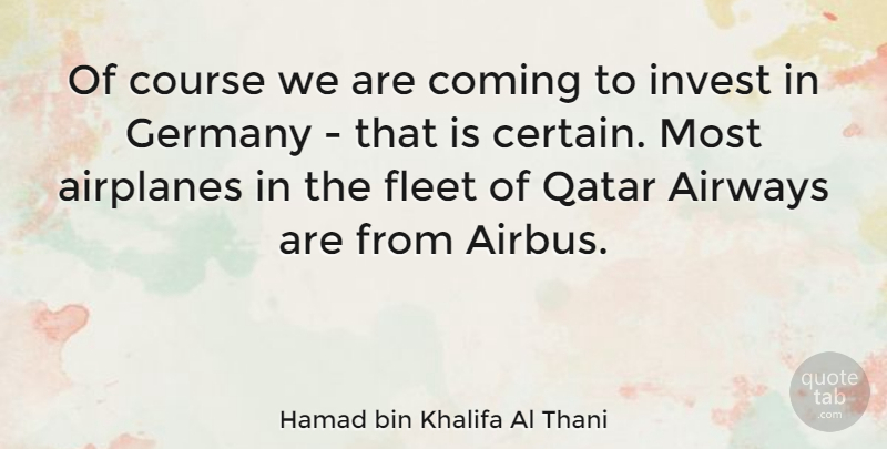 Hamad bin Khalifa Al Thani Quote About Airplane, Qatar, Germany: Of Course We Are Coming...