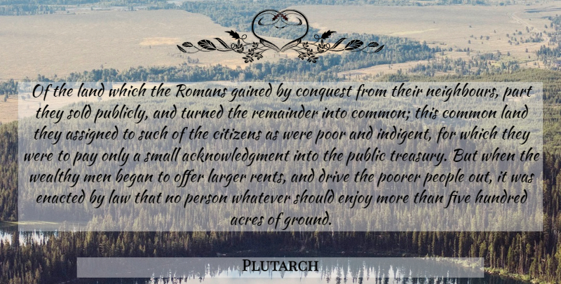 Plutarch Quote About Men, Law, Land: Of The Land Which The...