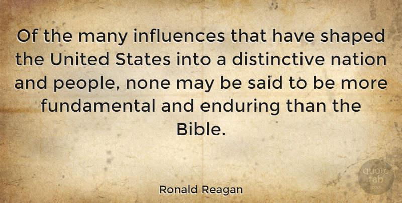Ronald Reagan Quote About Bible, God, Religious: Of The Many Influences That...