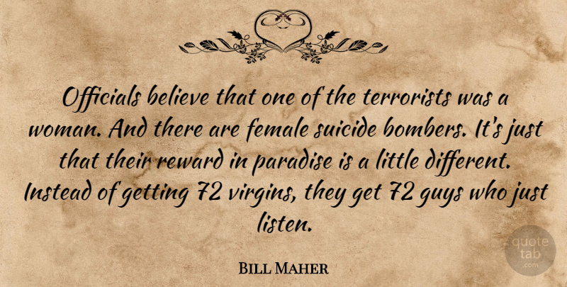 Bill Maher Quote About Suicide, Believe, Guy: Officials Believe That One Of...