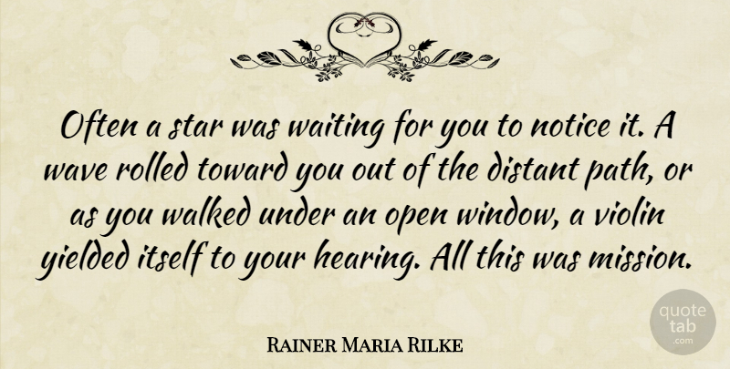 Rainer Maria Rilke Quote About Stars, Waiting, Violin: Often A Star Was Waiting...