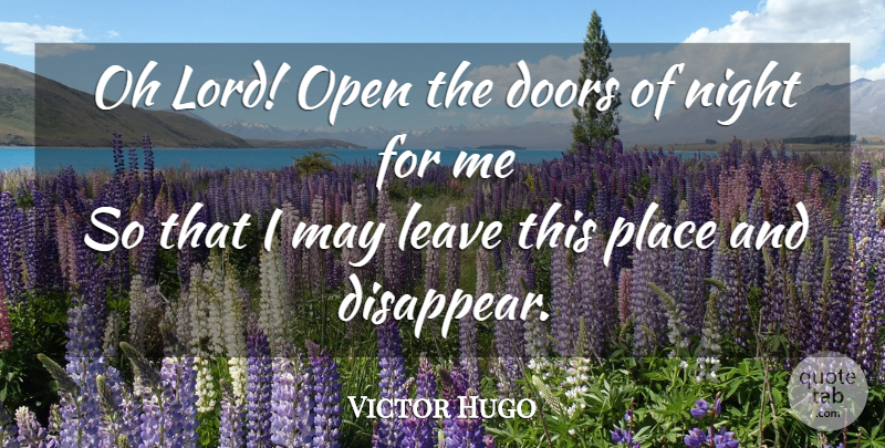 Victor Hugo Quote About Death, Night, Doors: Oh Lord Open The Doors...