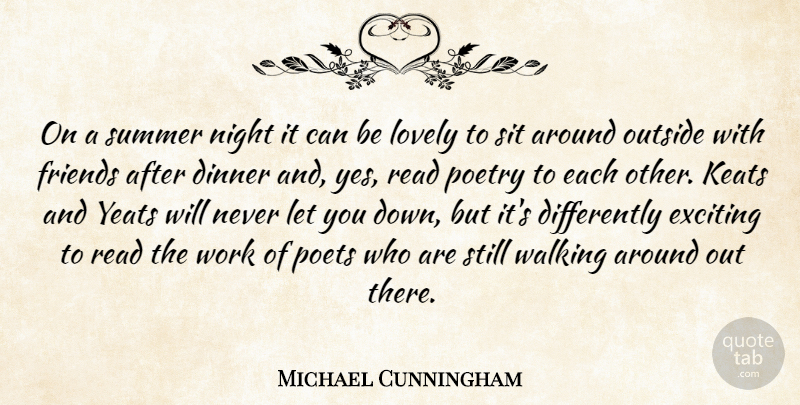 Michael Cunningham Quote About Summer, Night, Lovely: On A Summer Night It...