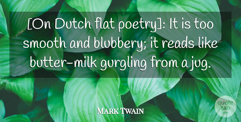 Mark Twain Quote About Dutch, Milk, Jugs: On Dutch Flat Poetry It...