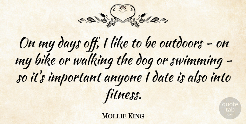 Mollie King Quote About Anyone, Bike, Date, Days, Fitness: On My Days Off I...