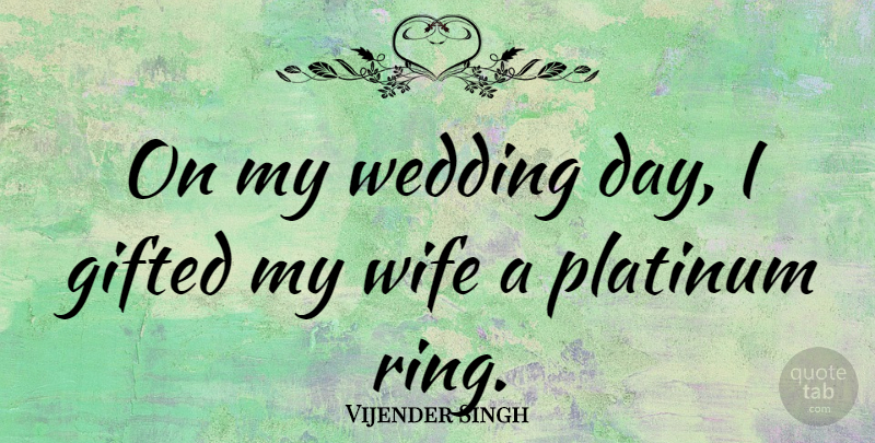 Vijender Singh Quote About Platinum, Wedding: On My Wedding Day I...