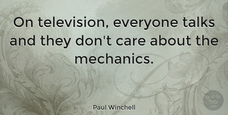 Paul Winchell Quote About American Entertainer, Talks: On Television Everyone Talks And...