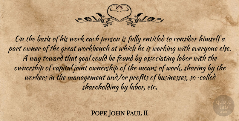 Pope John Paul II Quote About Mean, Goal, Politics: On The Basis Of His...
