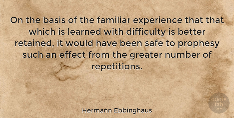 Hermann Ebbinghaus Quote About Numbers, Safe, Repetition: On The Basis Of The...