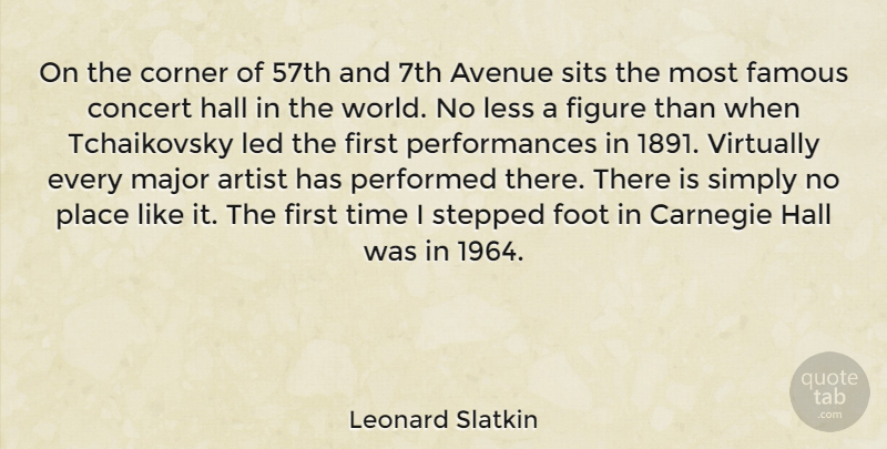 Leonard Slatkin Quote About Artist, Tchaikovsky, Feet: On The Corner Of 57th...