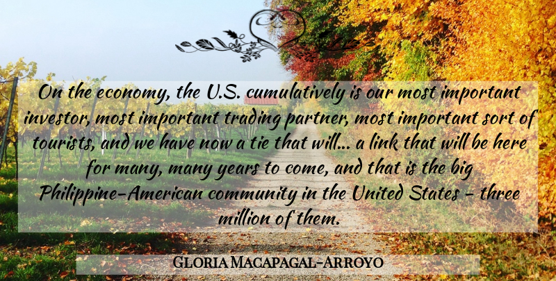 Gloria Macapagal-Arroyo Quote About Link, Million, Sort, States, Three: On The Economy The U...