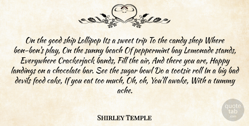 Shirley Temple Quote About Beach, Sweet, Air: On The Good Ship Lollipop...
