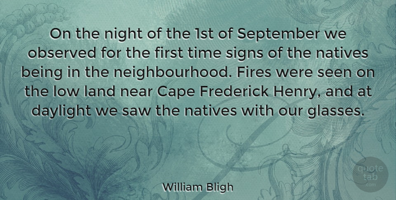 William Bligh Quote About Night, Glasses, Land: On The Night Of The...