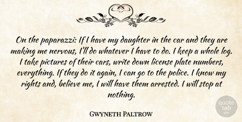 Gwyneth Paltrow Quote About Daughter, Mother, Believe: On The Paparazzi If I...