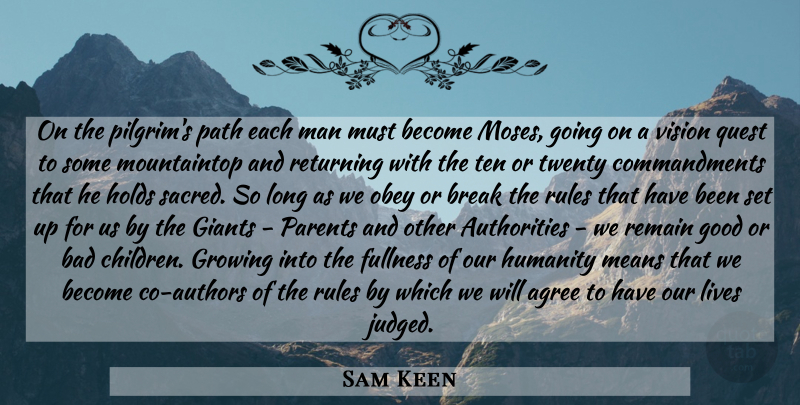 Sam Keen Quote About Children, Mean, Men: On The Pilgrims Path Each...