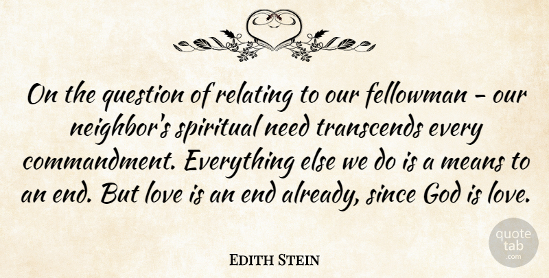 Edith Stein Quote About Spiritual, Mean, Love Is: On The Question Of Relating...
