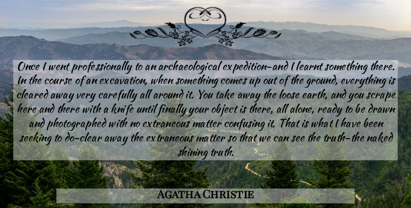Agatha Christie Quote About Knives, Shining, Confusing: Once I Went Professionally To...