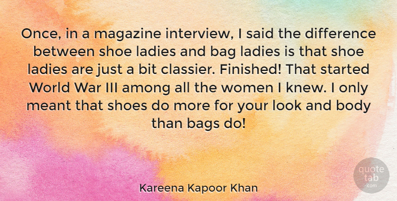 Kareena Kapoor Khan Quote About Among, Bag, Bags, Bit, Body: Once In A Magazine Interview...
