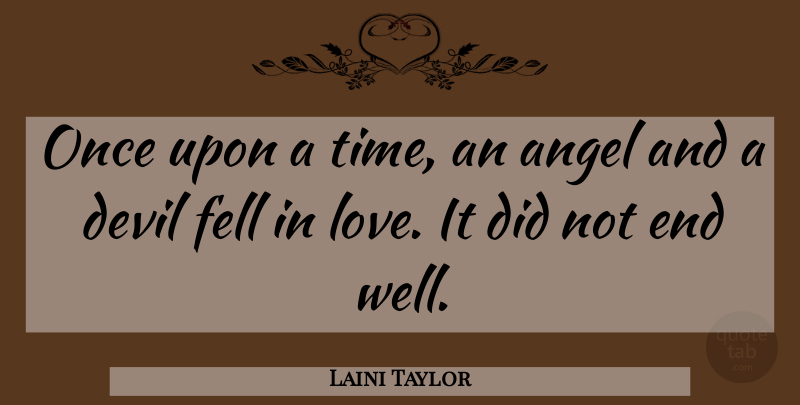 Laini Taylor Quote About Angel, Once Upon A Time, Devil: Once Upon A Time An...