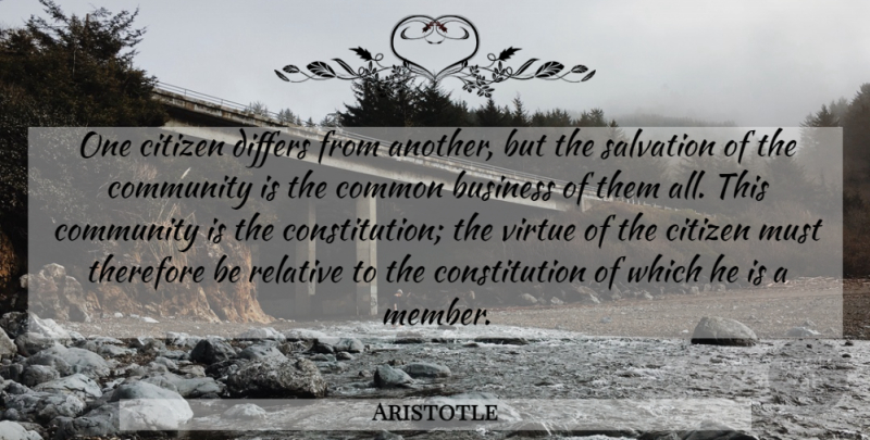 Aristotle Quote About Community, Citizens, Common: One Citizen Differs From Another...