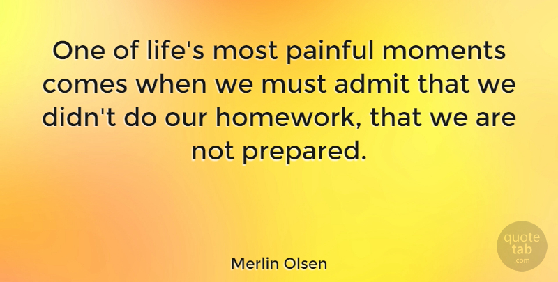 Merlin Olsen Quote About Funny, Pain, Nfl: One Of Lifes Most Painful...