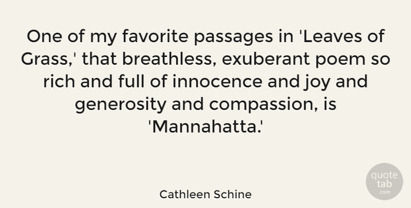 Cathleen Schine Quote About Exuberant, Favorite, Full, Generosity, Passages: One Of My Favorite Passages...