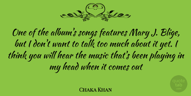 Chaka Khan Quote About Song, Thinking, Want: One Of The Albums Songs...