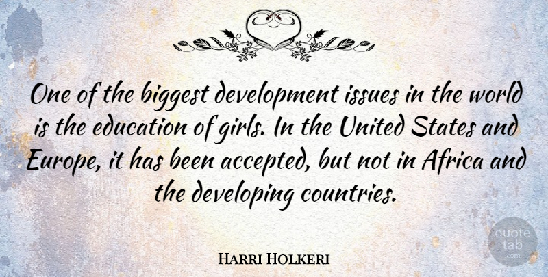 Harri Holkeri Quote About Girl, Country, Europe: One Of The Biggest Development...
