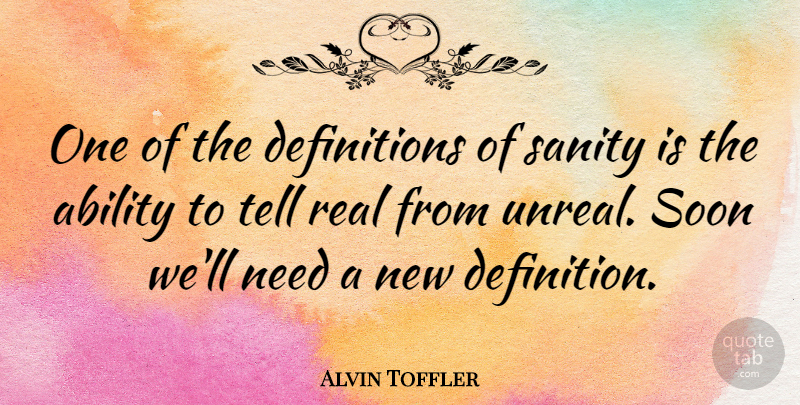 Alvin Toffler Quote About Real, Anger, Society: One Of The Definitions Of...