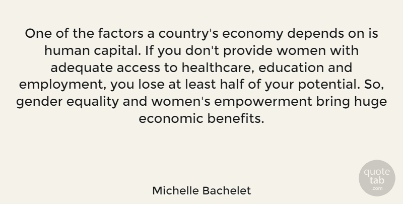 Michelle Bachelet Quote About Country, Empowerment, Employment: One Of The Factors A...