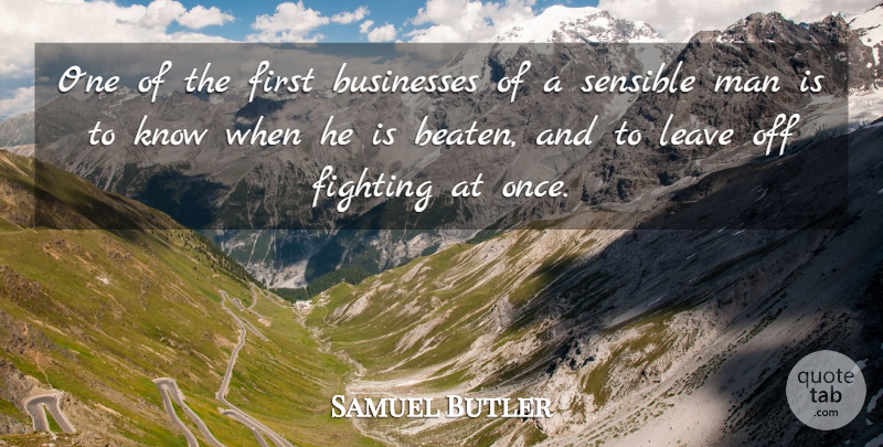 Samuel Butler Quote About Sunset, Fighting, Men: One Of The First Businesses...